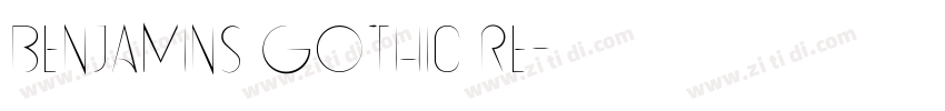 Benjamins Gothic Re字体转换